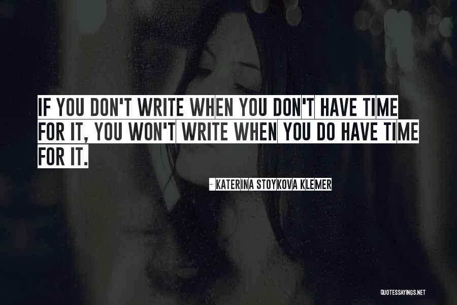 Write Motivation Quotes By Katerina Stoykova Klemer Write Motivation Quotes By Katerina Stoykova Klemer