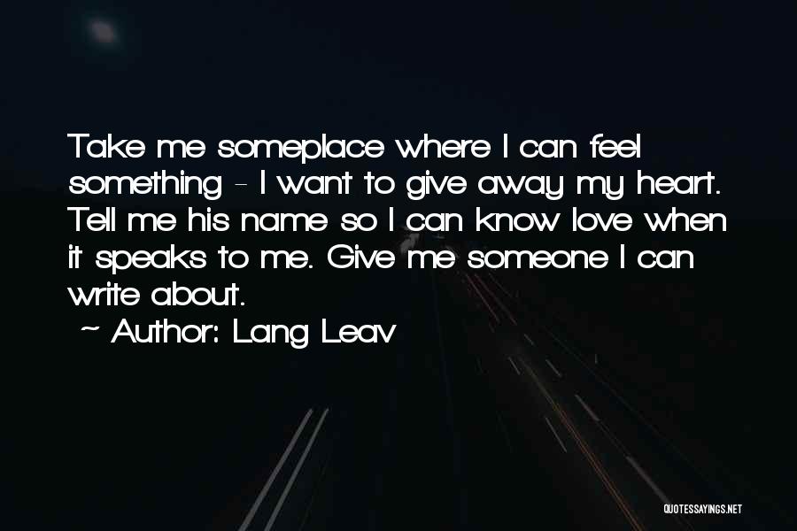 Write My Name On Love Quotes By Lang Leav