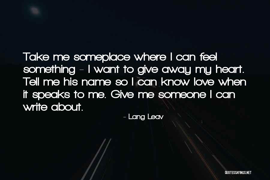 Write My Name On Love Quotes By Lang Leav