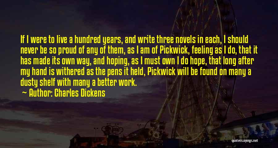 Write My Own Quotes By Charles Dickens