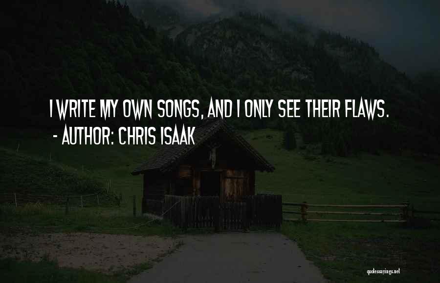 Write My Own Quotes By Chris Isaak