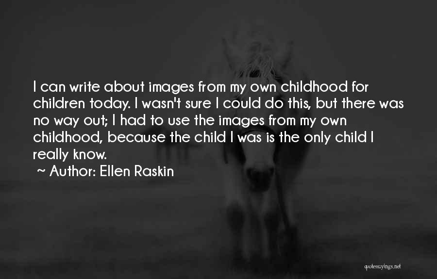 Write My Own Quotes By Ellen Raskin
