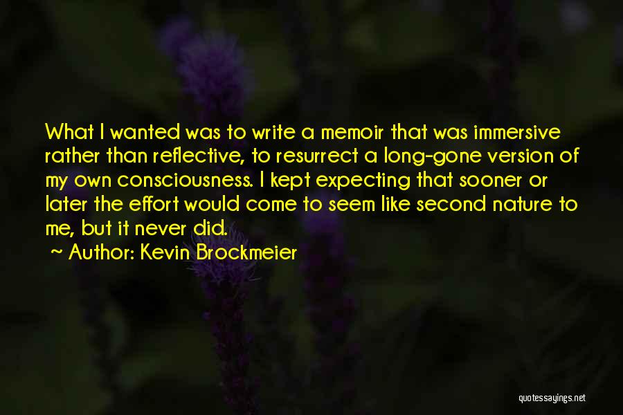 Write My Own Quotes By Kevin Brockmeier