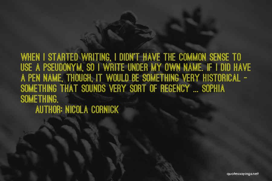 Write My Own Quotes By Nicola Cornick