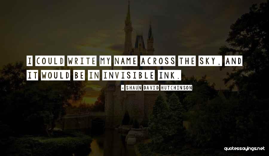 Write Name In Quotes By Shaun David Hutchinson