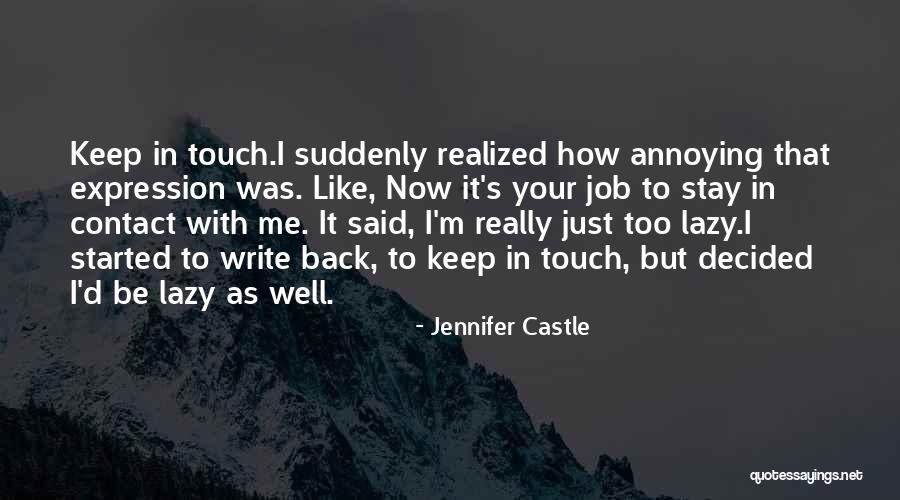 Write Now Quotes By Jennifer Castle Write Now Quotes By Jennifer Castle