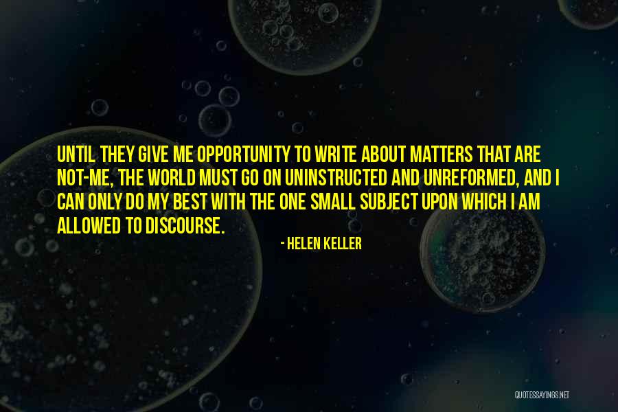 Write On Me Quotes By Helen Keller Write On Me Quotes By Helen Keller