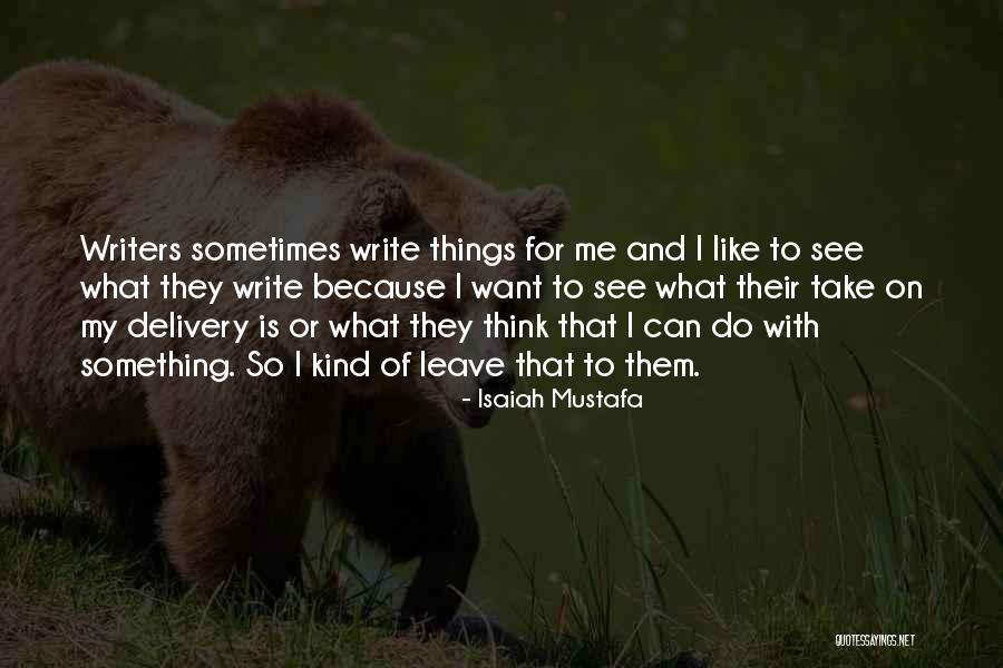 Write On Me Quotes By Isaiah Mustafa Write On Me Quotes By Isaiah Mustafa