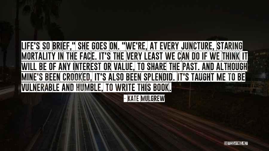 Write On Me Quotes By Kate Mulgrew Write On Me Quotes By Kate Mulgrew