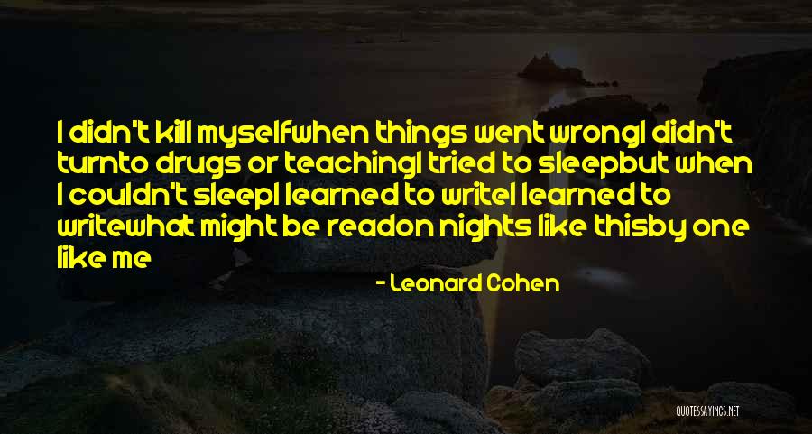 Write On Me Quotes By Leonard Cohen Write On Me Quotes By Leonard Cohen