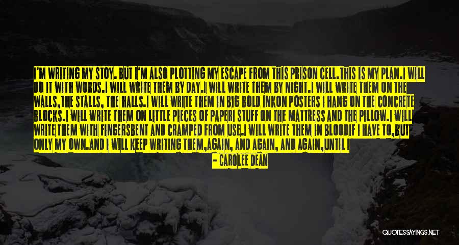 Write On The Walls Quotes By Carolee Dean Write On The Walls Quotes By Carolee Dean