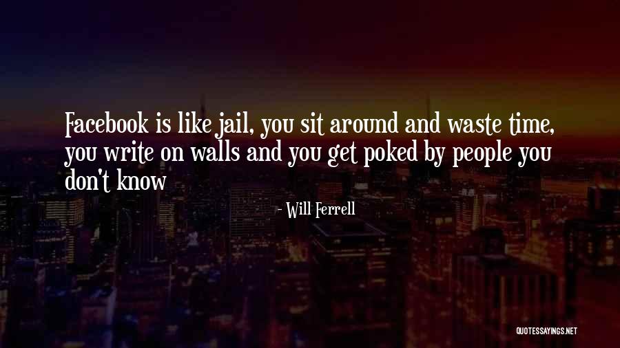 Write On The Walls Quotes By Will Ferrell Write On The Walls Quotes By Will Ferrell