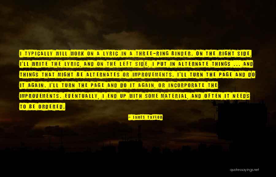 Write Or Right Quotes By James Taylor Write Or Right Quotes By James Taylor