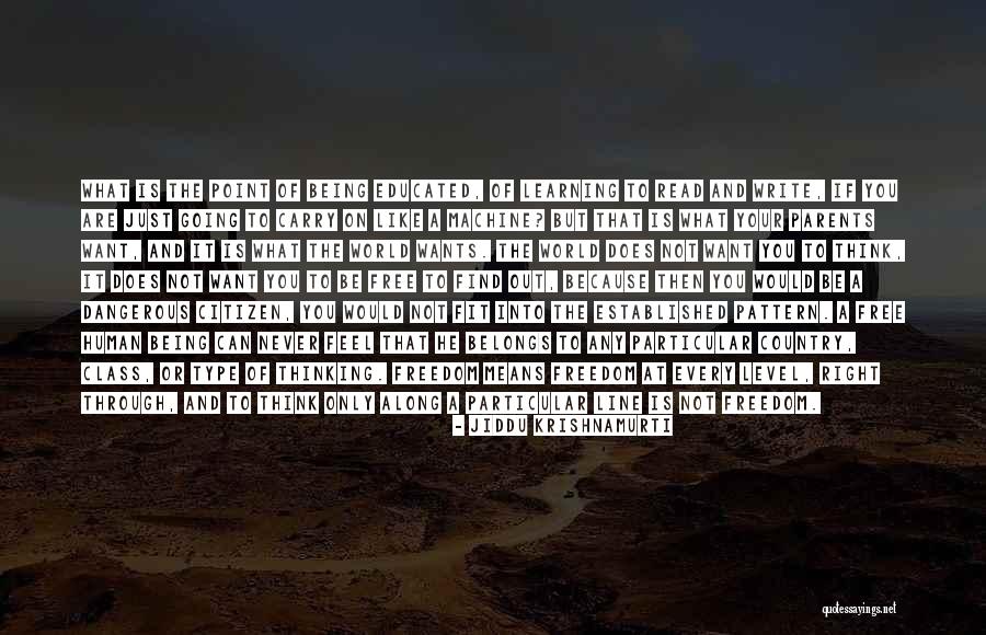 Write Or Right Quotes By Jiddu Krishnamurti Write Or Right Quotes By Jiddu Krishnamurti