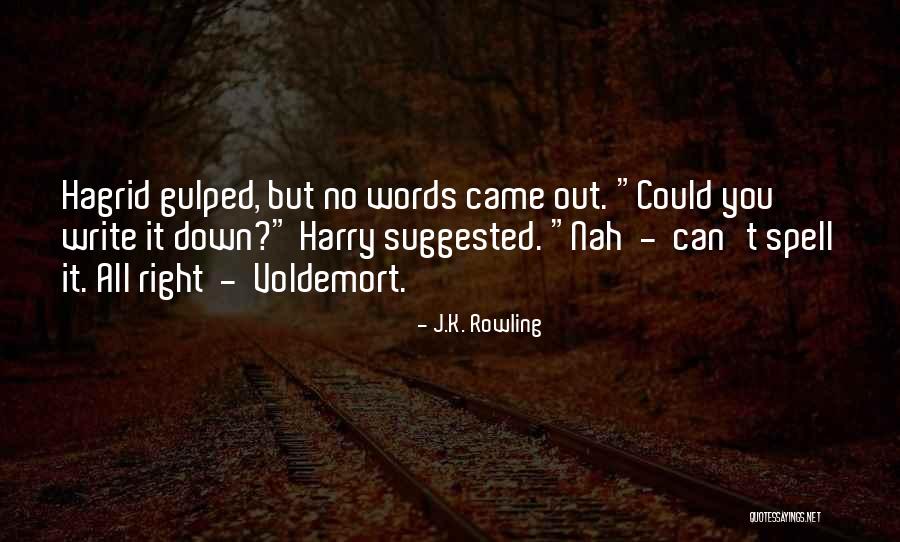Write Or Spell Quotes By J.K. Rowling Write Or Spell Quotes By J.K. Rowling