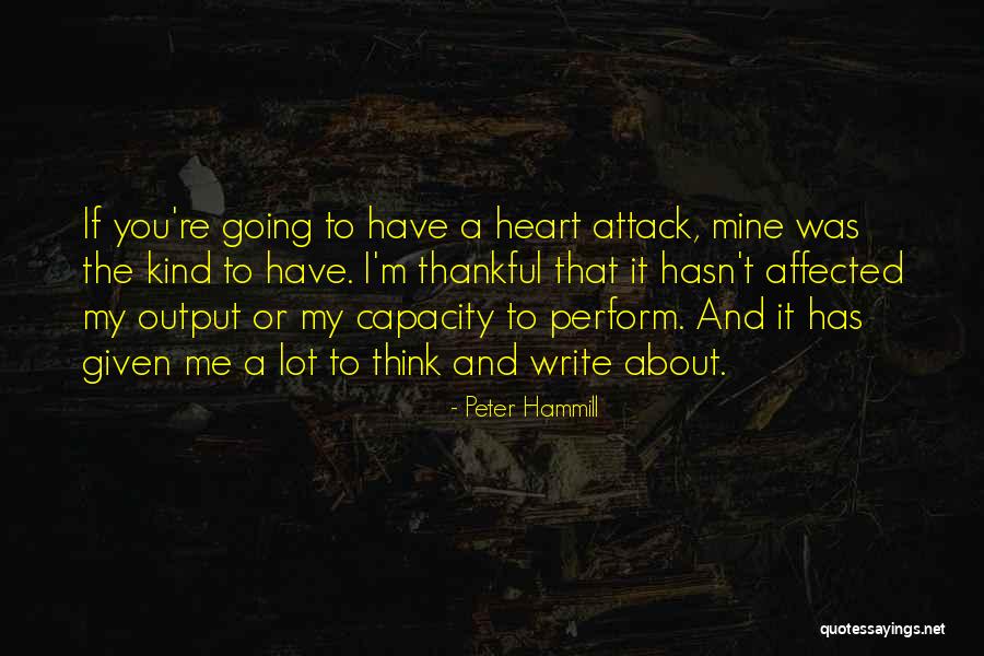Write Output Quotes By Peter Hammill Write Output Quotes By Peter Hammill