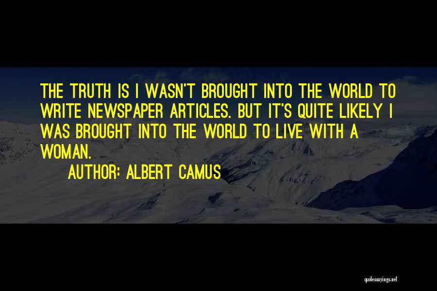 Write Quotes By Albert Camus