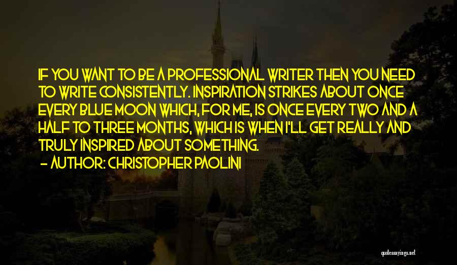 Write Something About Me Quotes By Christopher Paolini