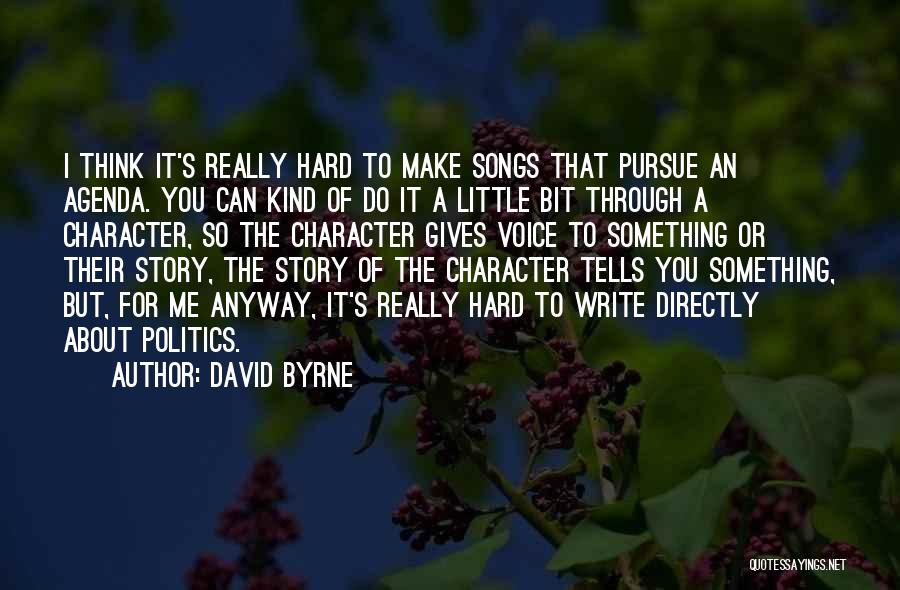 Write Something About Me Quotes By David Byrne