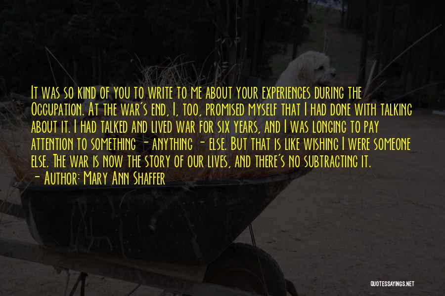 Write Something About Me Quotes By Mary Ann Shaffer