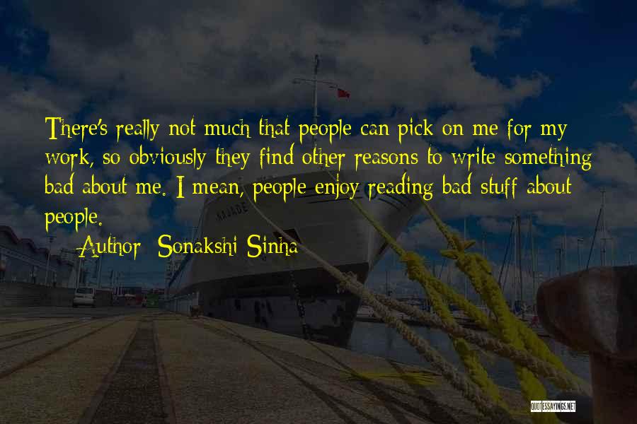 Write Something About Me Quotes By Sonakshi Sinha