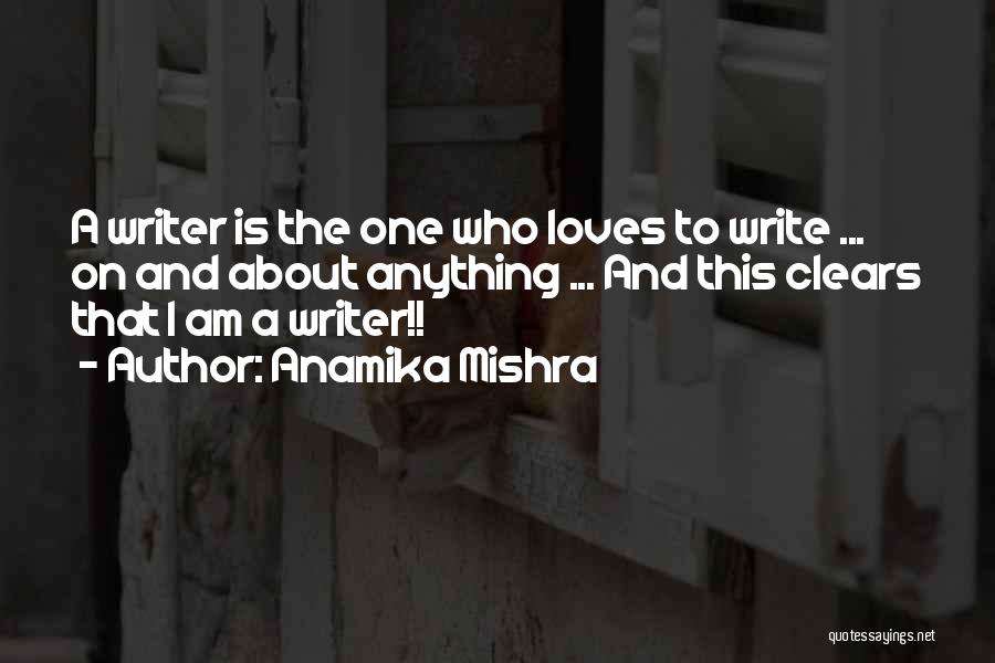 Write Something About Yourself Quotes By Anamika Mishra