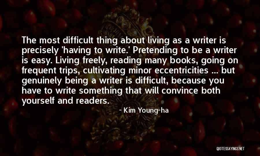 Write Something About Yourself Quotes By Kim Young-ha Write Something About Yourself Quotes By Kim Young-ha
