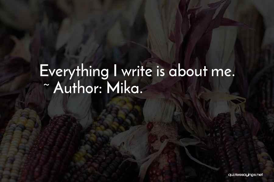 Write Something About Yourself Quotes By Mika.