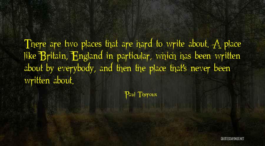 Write Something About Yourself Quotes By Paul Theroux