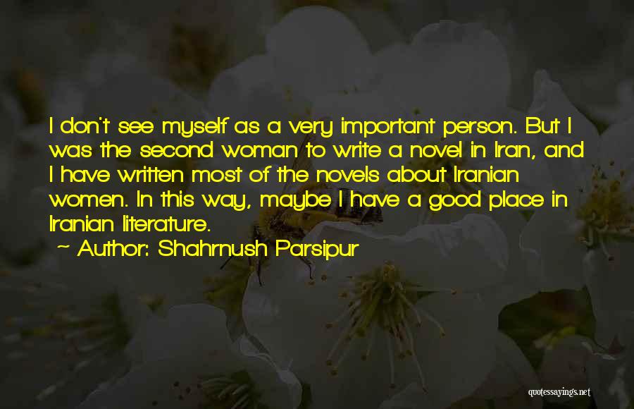 Write Something About Yourself Quotes By Shahrnush Parsipur