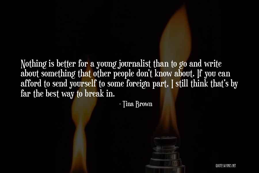 Write Something About Yourself Quotes By Tina Brown Write Something About Yourself Quotes By Tina Brown