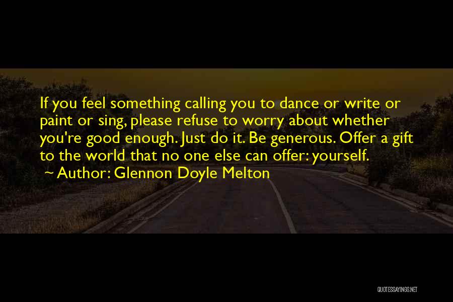 Write Something Yourself Quotes By Glennon Doyle Melton