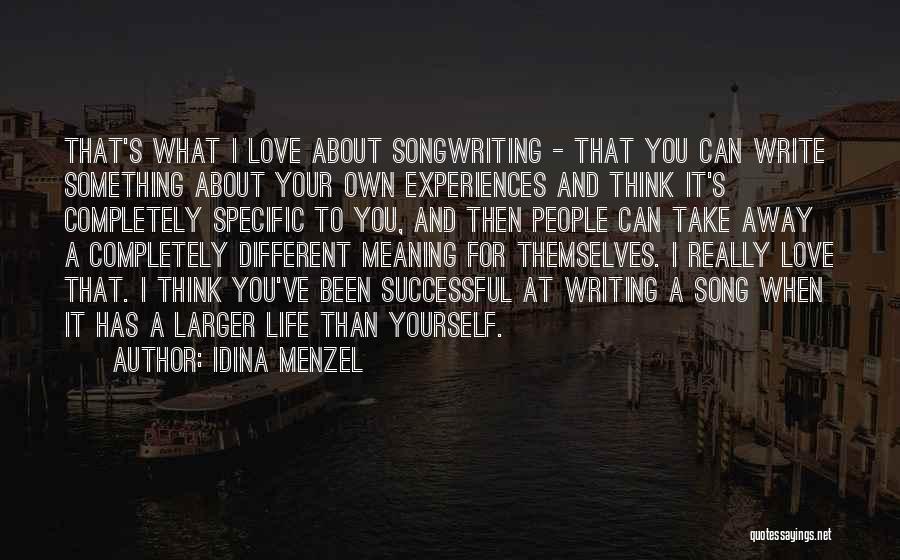 Write Something Yourself Quotes By Idina Menzel