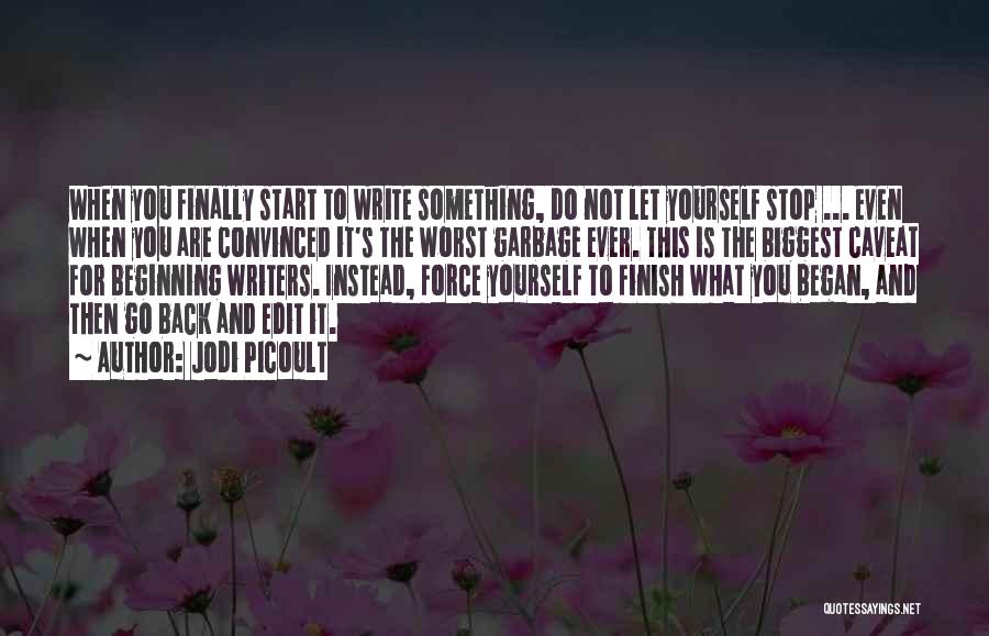 Write Something Yourself Quotes By Jodi Picoult