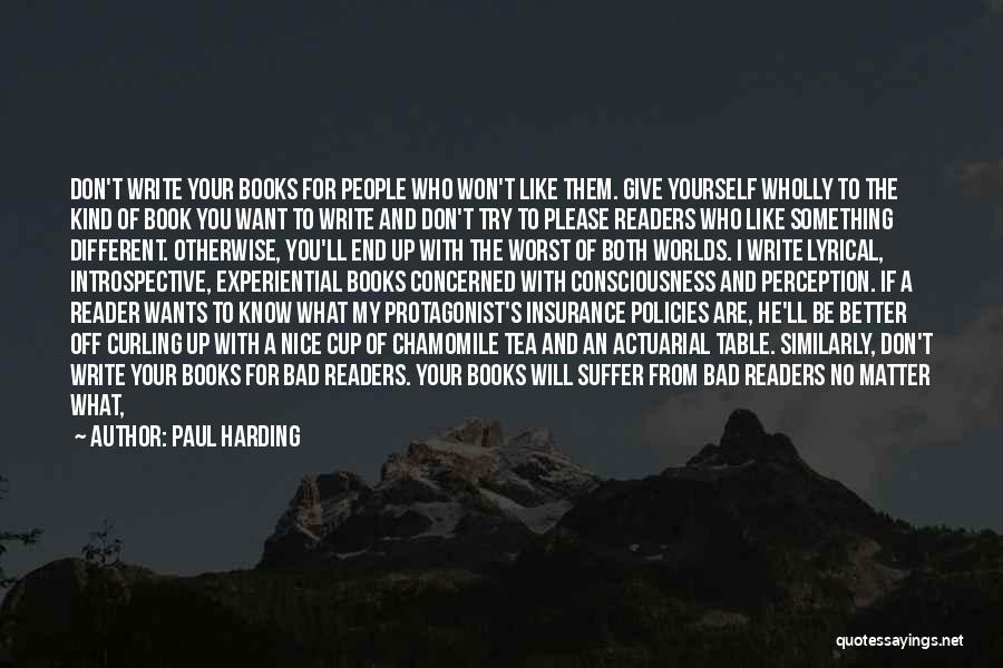 Write Something Yourself Quotes By Paul Harding