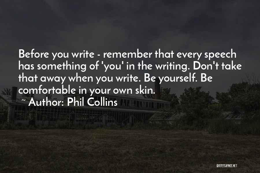 Write Something Yourself Quotes By Phil Collins