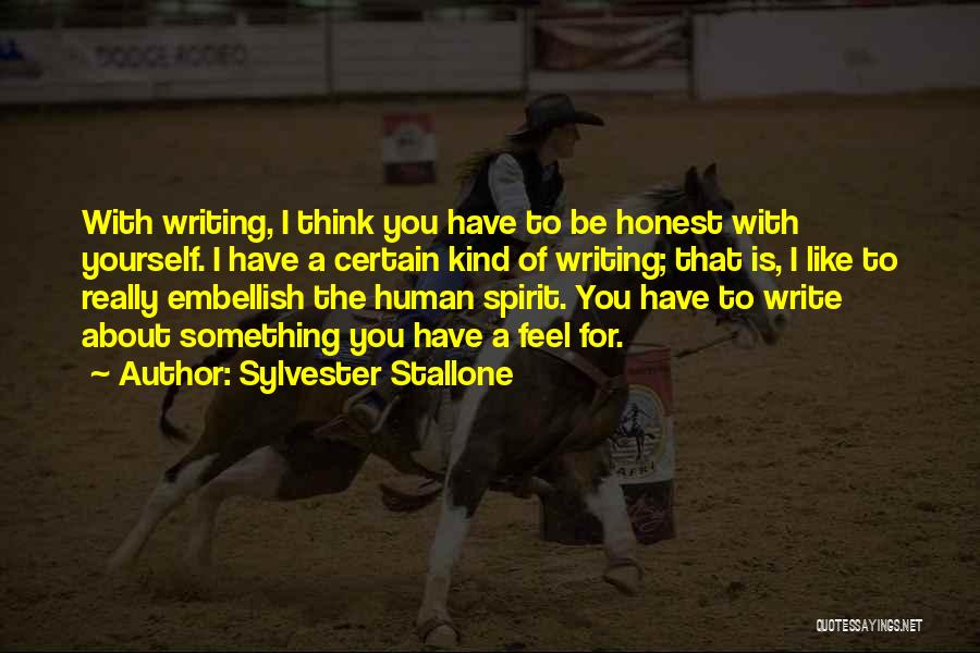 Write Something Yourself Quotes By Sylvester Stallone