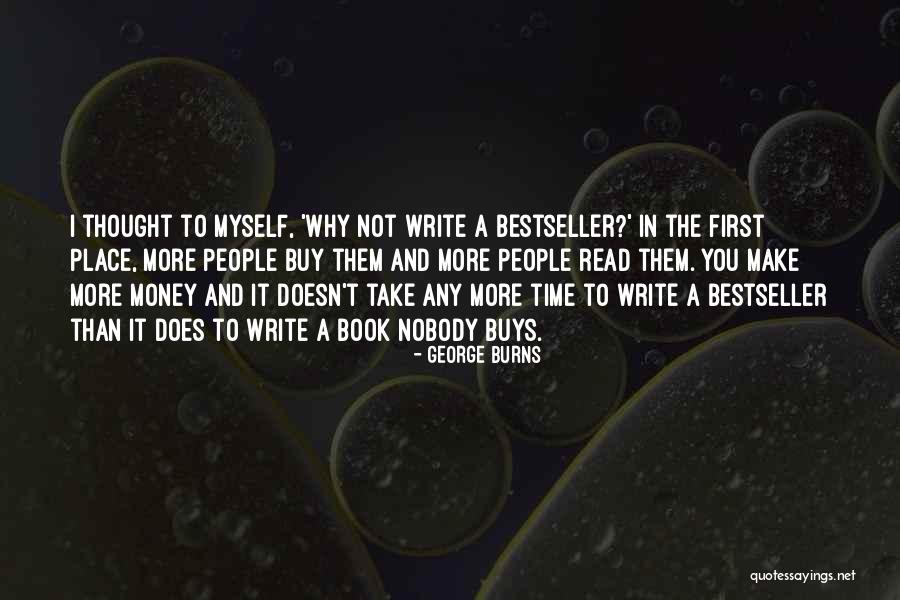 Write The Book Quotes By George Burns Write The Book Quotes By George Burns