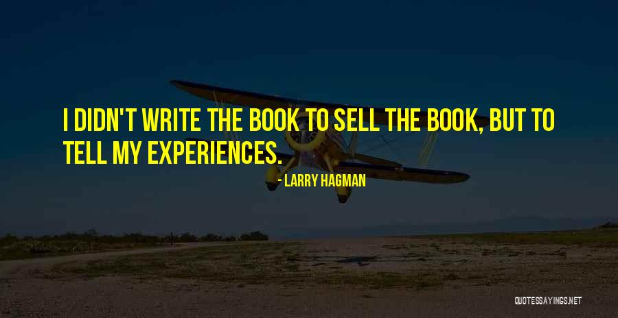Write The Book Quotes By Larry Hagman Write The Book Quotes By Larry Hagman
