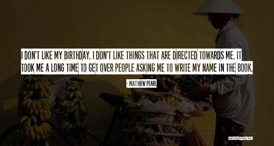 Write The Book Quotes By Matthew Pearl Write The Book Quotes By Matthew Pearl