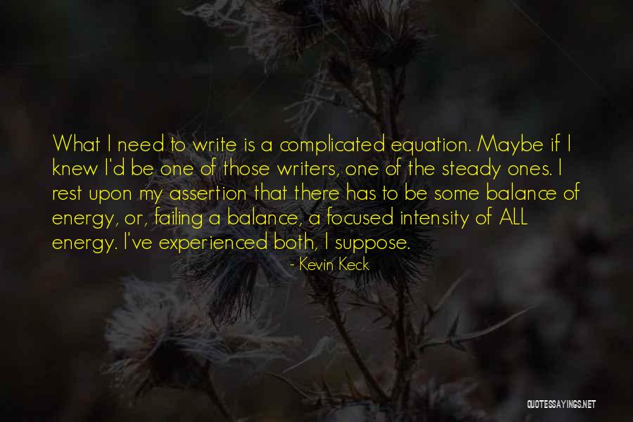 Write The Equation Quotes By Kevin Keck Write The Equation Quotes By Kevin Keck
