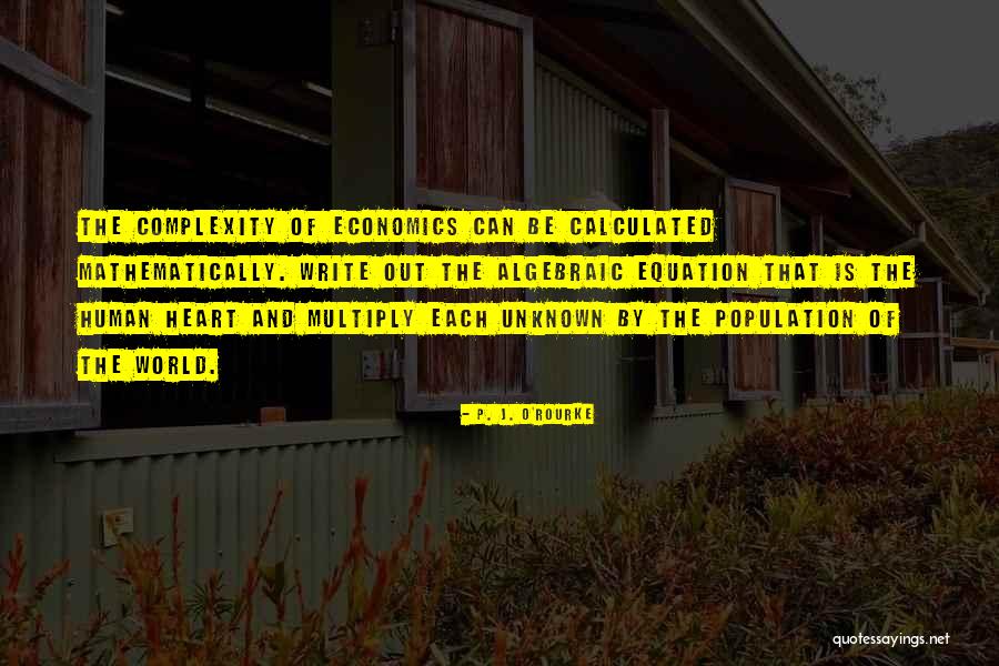 Write The Equation Quotes By P. J. O'Rourke Write The Equation Quotes By P. J. O'Rourke