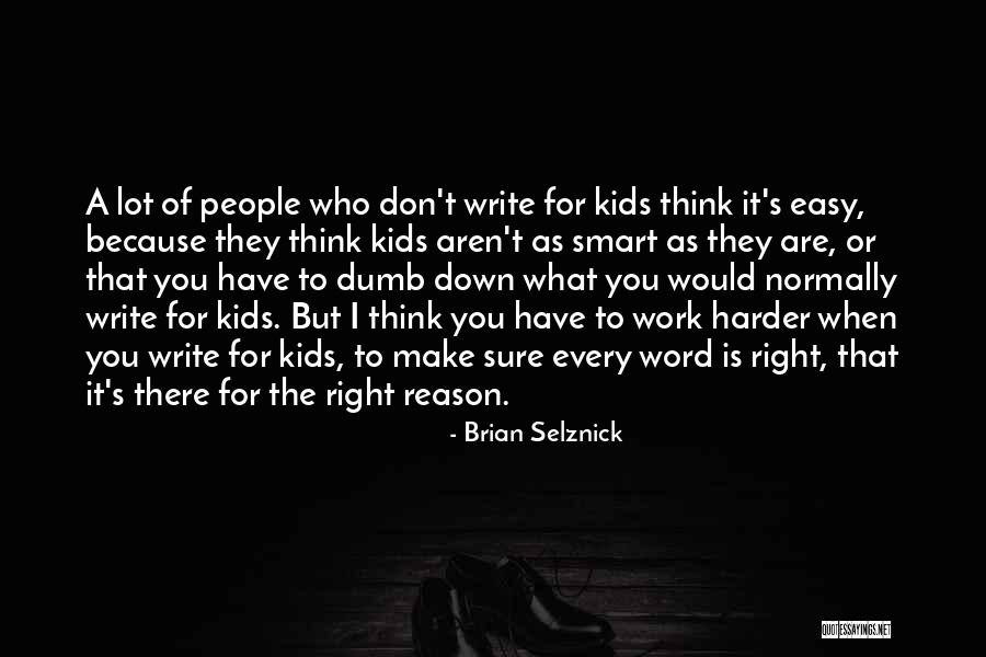 Write The Word Quotes By Brian Selznick Write The Word Quotes By Brian Selznick