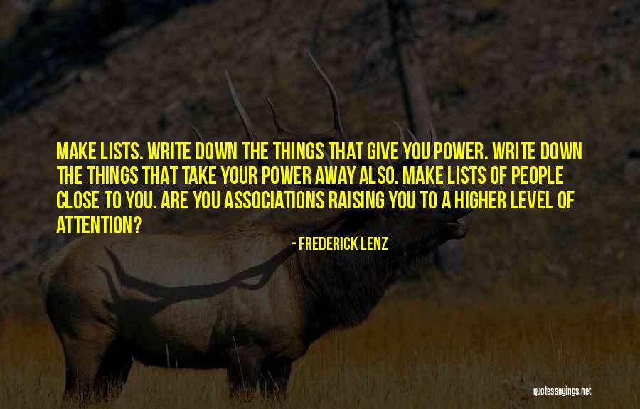 Write Things Down Quotes By Frederick Lenz Write Things Down Quotes By Frederick Lenz