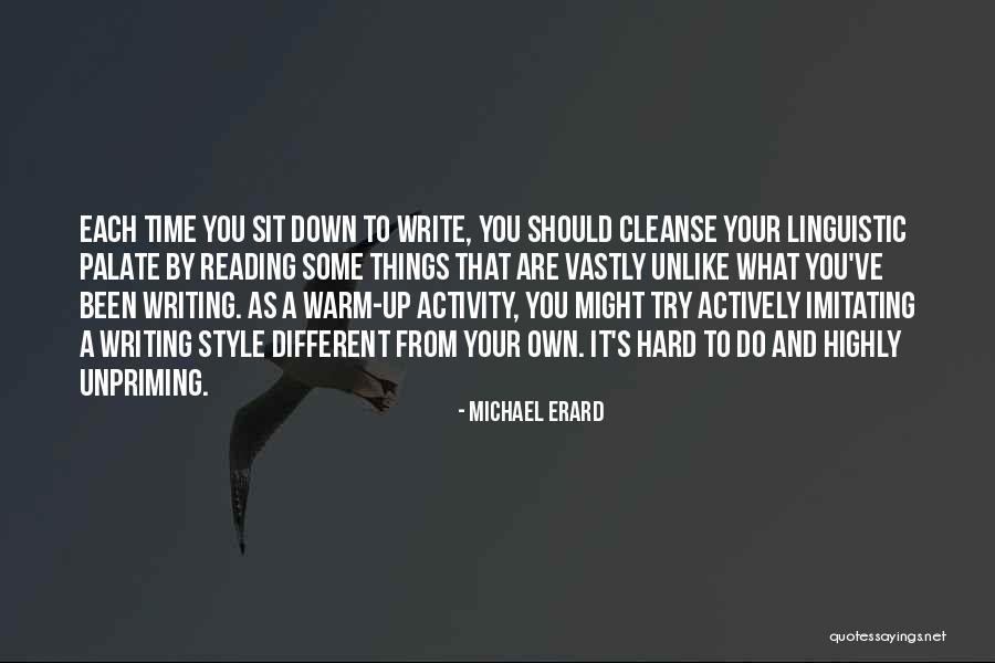Write Things Down Quotes By Michael Erard Write Things Down Quotes By Michael Erard