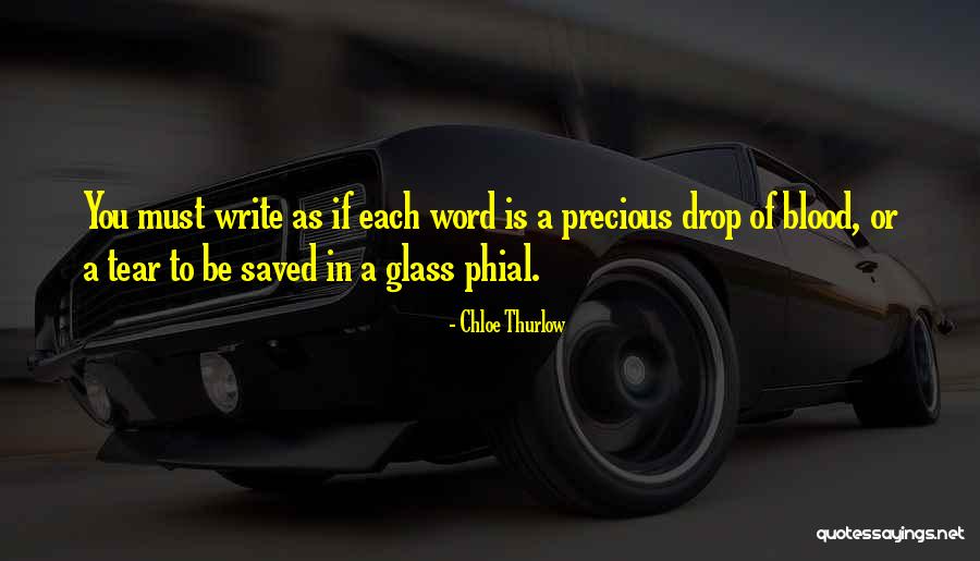 Write Till You Drop Quotes By Chloe Thurlow Write Till You Drop Quotes By Chloe Thurlow