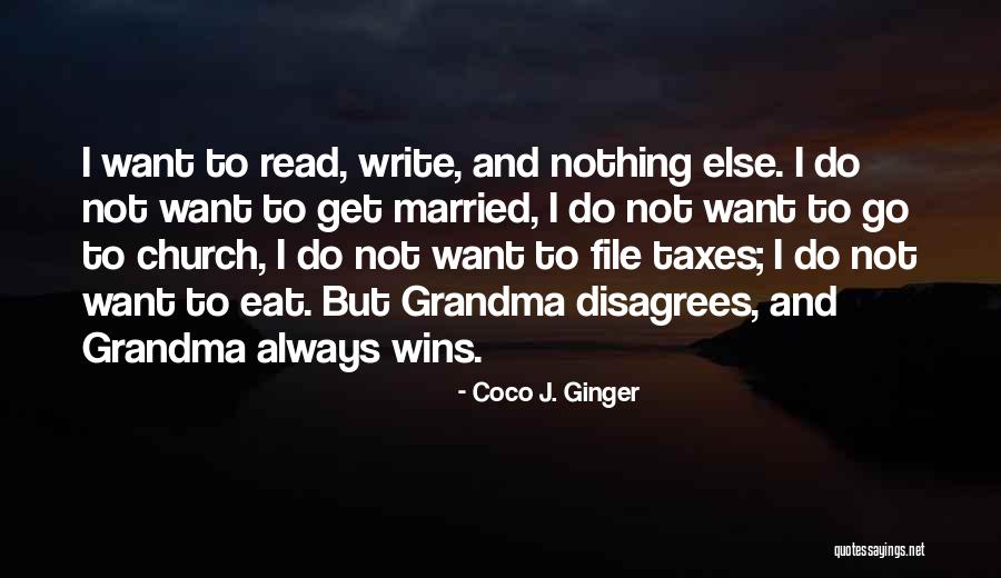 Write To File Quotes By Coco J. Ginger Write To File Quotes By Coco J. Ginger