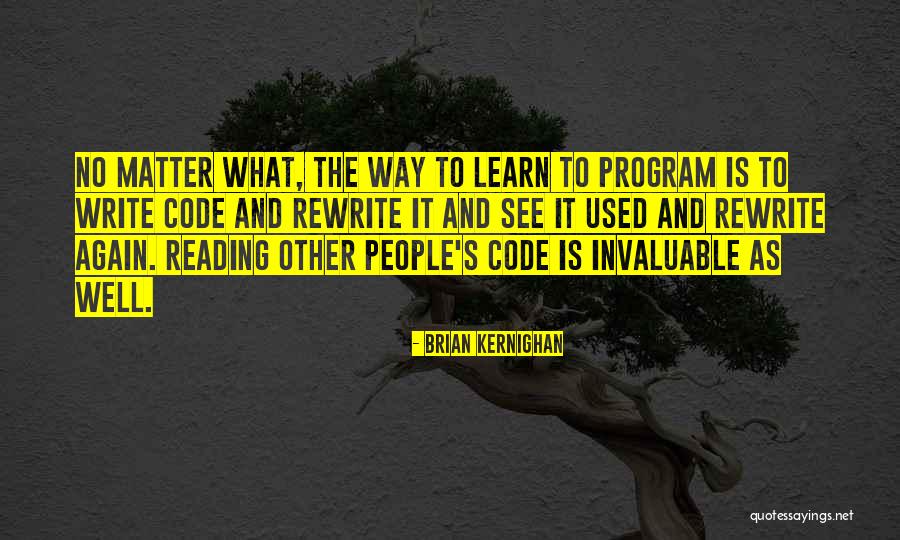 Write To Learn Quotes By Brian Kernighan Write To Learn Quotes By Brian Kernighan