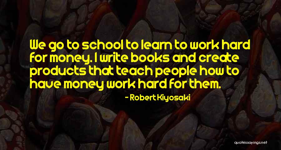 Write To Learn Quotes By Robert Kiyosaki Write To Learn Quotes By Robert Kiyosaki