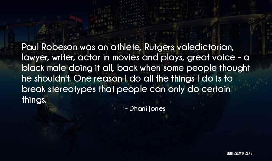 Writer And Athlete Quotes By Dhani Jones Writer And Athlete Quotes By Dhani Jones